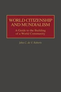 World Citizenship and Mundialism