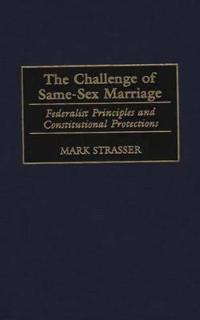 The Challenge of Same-Sex Marriage