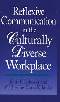 Reflexive Communication in the Culturally Diverse Workplace