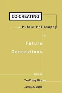 Co-creating a Public Philosophy for Future Generations