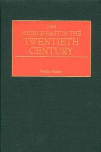 The Middle East in the Twentieth Century