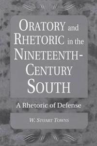 Oratory and Rhetoric in the Nineteenth-Century South