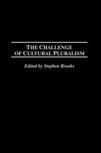 The Challenge of Cultural Pluralism