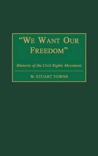 We Want Our Freedom