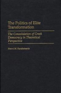 The Politics of Elite Transformation