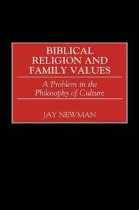 Biblical Religion and Family Values