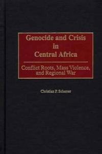 Genocide and Crisis in Central Africa