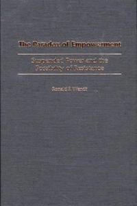 The Paradox of Empowerment