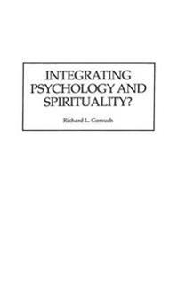 Integrating Psychology and Spirituality?