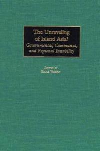 The Unraveling of Island Asia?