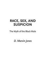 Race, Sex, and Suspicion