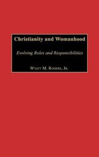 Christianity and Womanhood