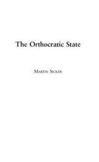 The Orthocratic State