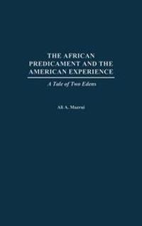 The African Predicament and the American Experience