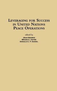 Leveraging for Success in United Nations Peace Operations