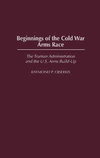 Beginnings of the Cold War Arms Race