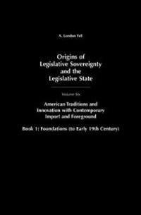 Origins of Legislative Sovereignty and the Legislative State