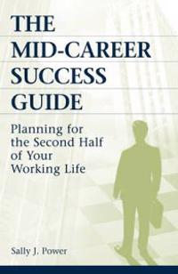 The Mid-Career Success Guide