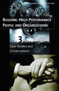Building High-Performance People and Organizations