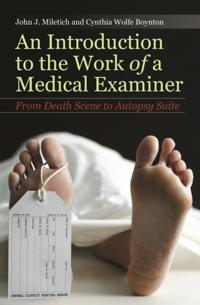 Introduction to the Work of a Medical Examiner