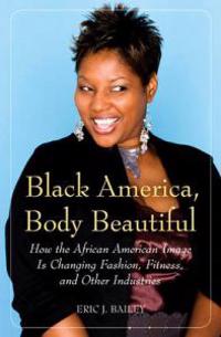 Bokomslag for "Black America, Body Beautiful"