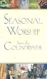 Seasonal Worship From The Countrysi