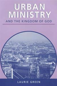 Urban Ministry And The Kingdom Of G