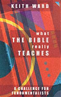 What the Bible Really Teaches