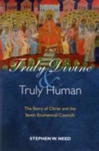 Truly Divine And Truly Human