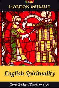 English Spirituality: Vol 1 From Ea