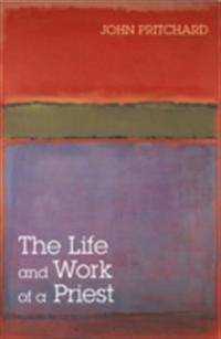 Life and Work of a Priest