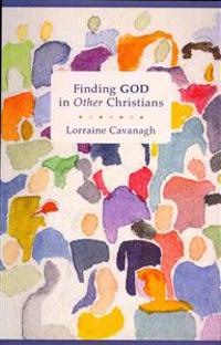 Finding God in Other Christians