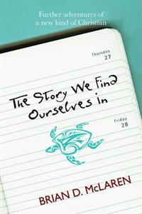 The Story We Find Ourselves in