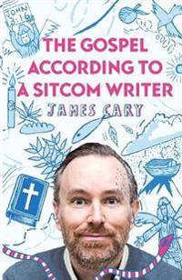 The Gospel According to a Sitcom Writer