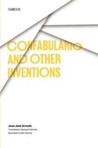 Confabulario and Other Inventions