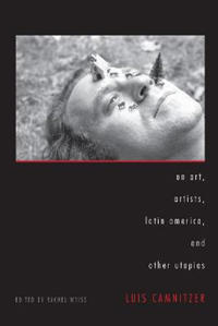 Kirjan kansi "On Art, Artists, Latin America, and Other Utopias"