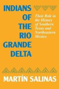 Indians of the Rio Grande Delta