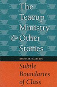 The Teacup Ministry and Other Stories