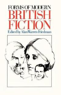 Forms of Modern British Fiction