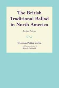 The British Traditional Ballad in North America