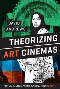 Bokomslag for "Theorizing Art Cinemas"