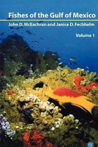 Fishes of the Gulf of Mexico, Vol. 1