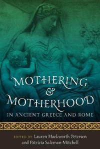 Bokomslag för "Mothering and Motherhood in Ancient Greece and Rome"