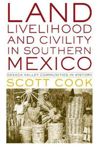 Land, Livelihood, and Civility in Southern Mexico
