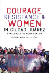 Courage, Resistance, and Women in Ciudad Juárez