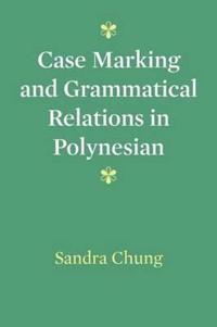 Case Marking and Grammatical Relations in Polynesian