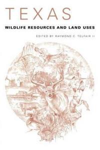 Texas Wildlife Resources and Land Uses