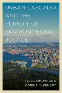 Kirjan kansi "Urban Cascadia and the Pursuit of Environmental Justice"