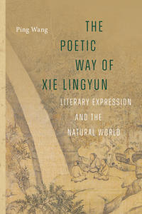 Bokomslag för "The Poetic Way of Xie Lingyun"