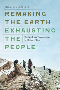 Bokomslag för "Remaking the Earth, Exhausting the People"